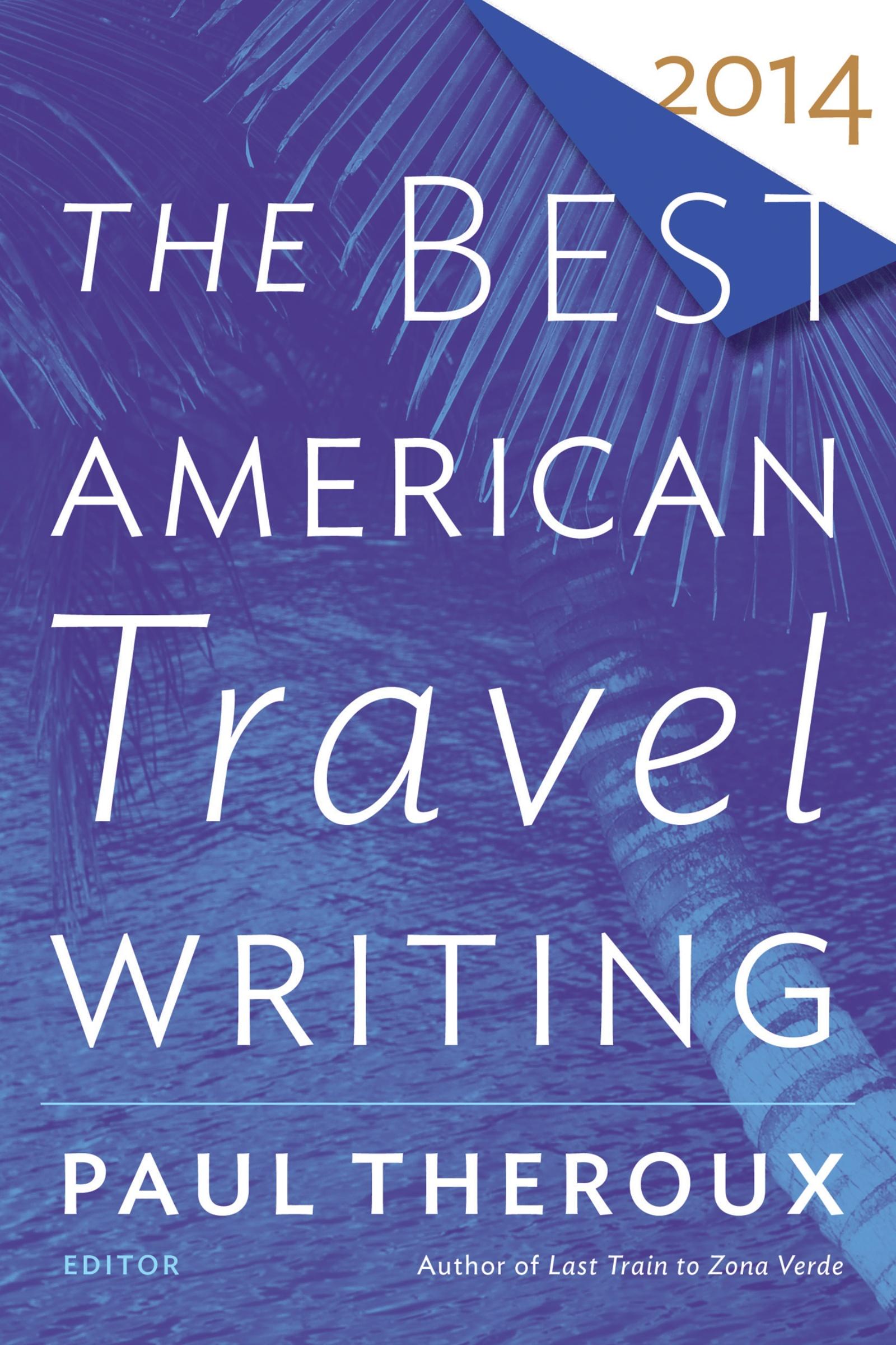 Vorderes Coverbild Best American Travel Writing 2014, The