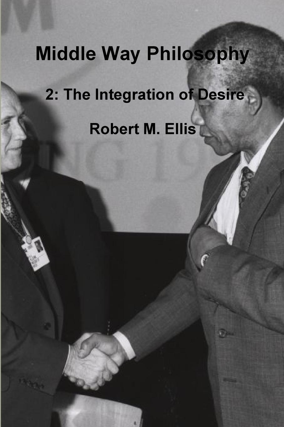 Vorderes Coverbild Middle Way Philosophy 2: The Integration of Desire