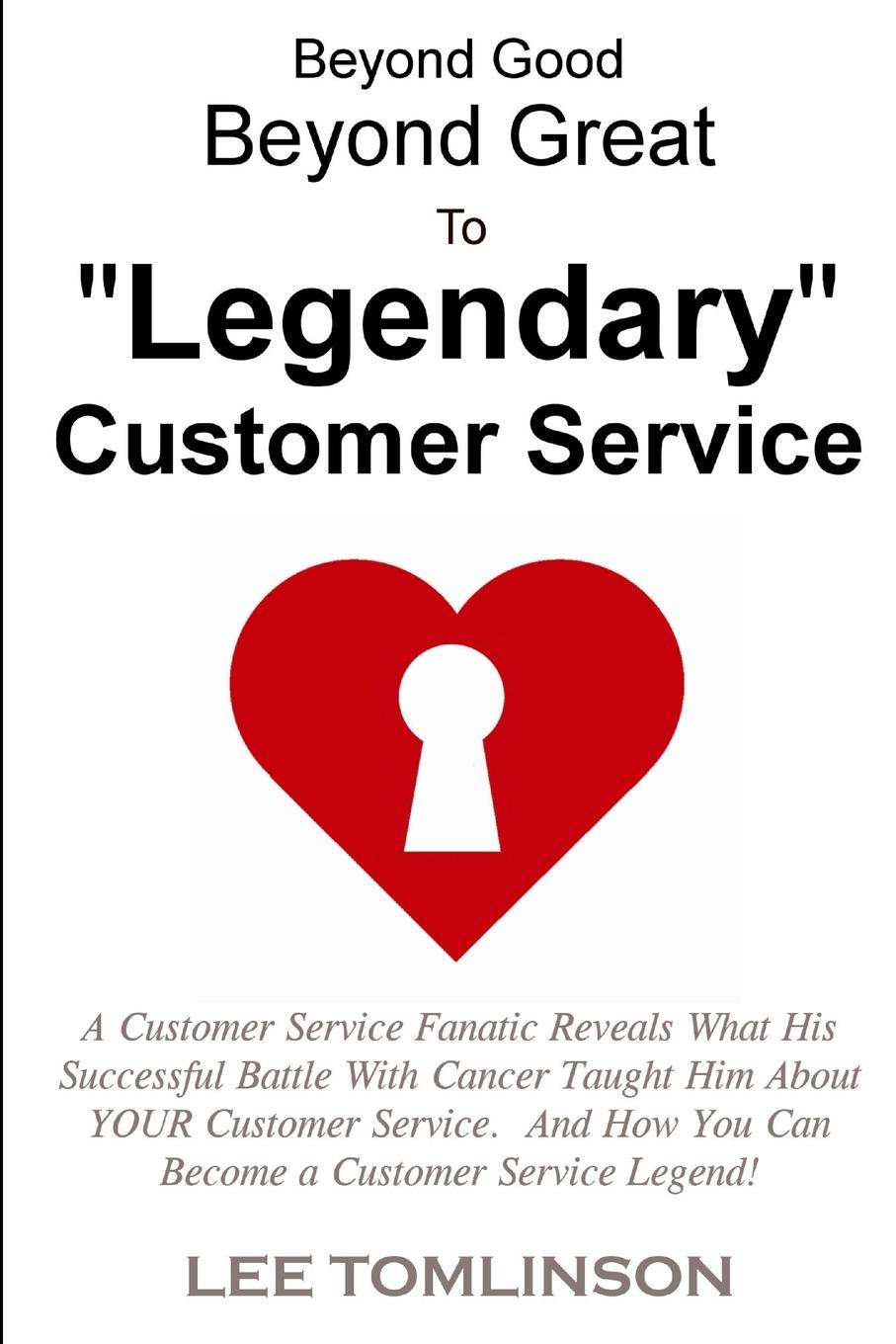 Vorderes Coverbild Beyond Good,  Beyond Great,  To "Legendary" Customer Service