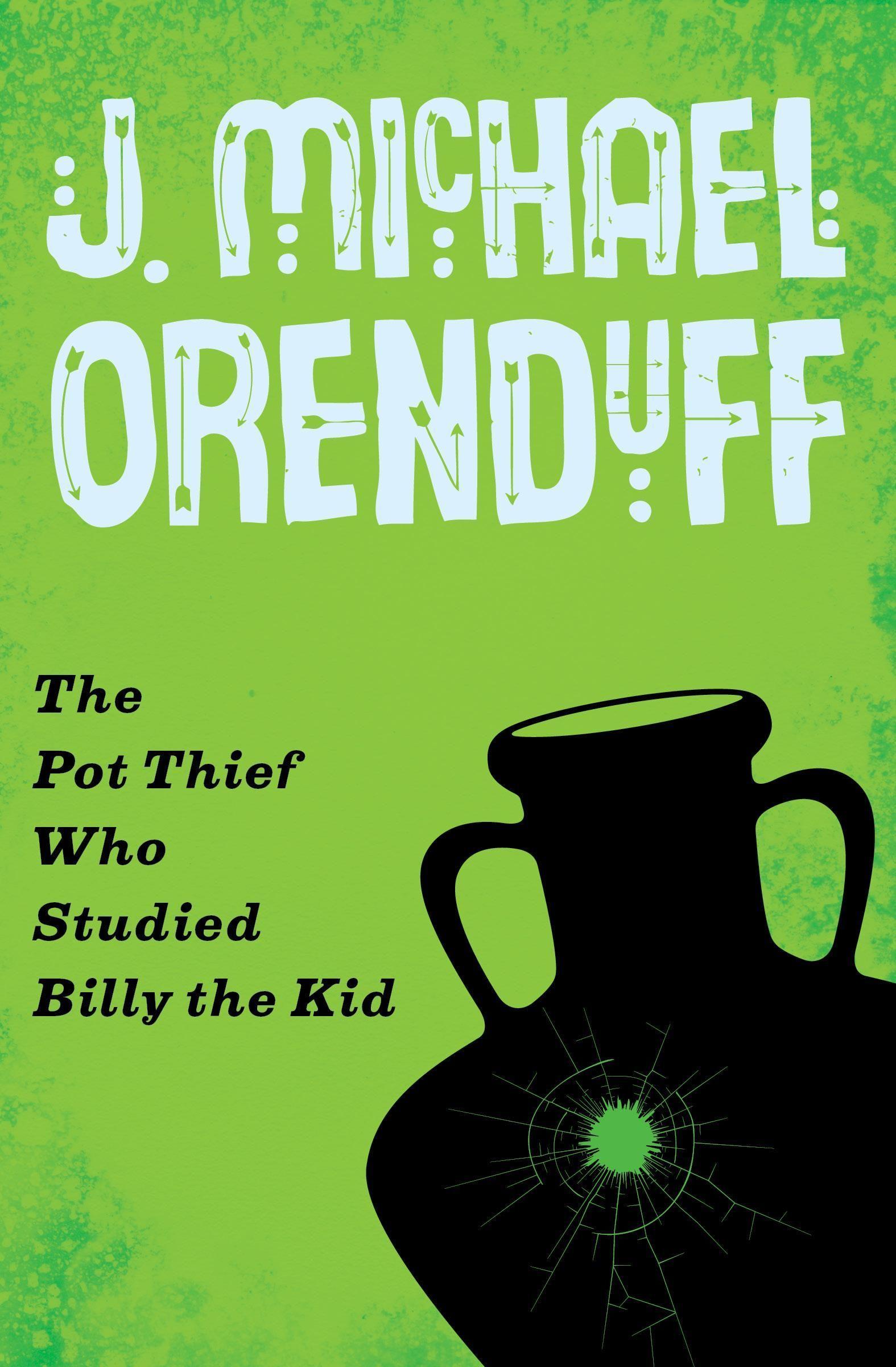 Vorderes Coverbild The Pot Thief Who Studied Billy the Kid