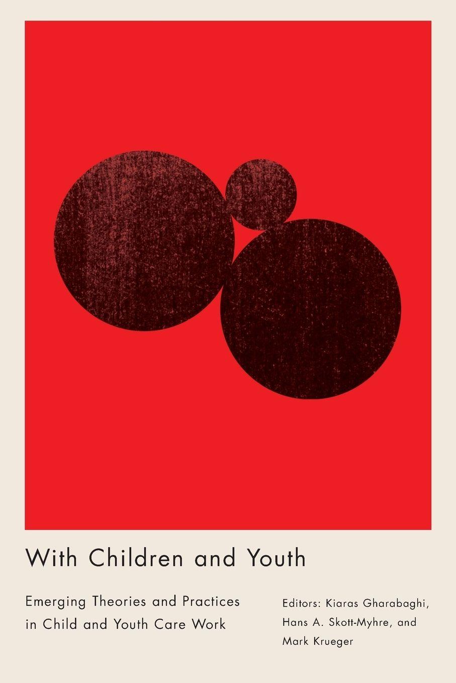 Vorderes Coverbild With Children and Youth. Emerging Theories and Practices in Child and Youth Care Work