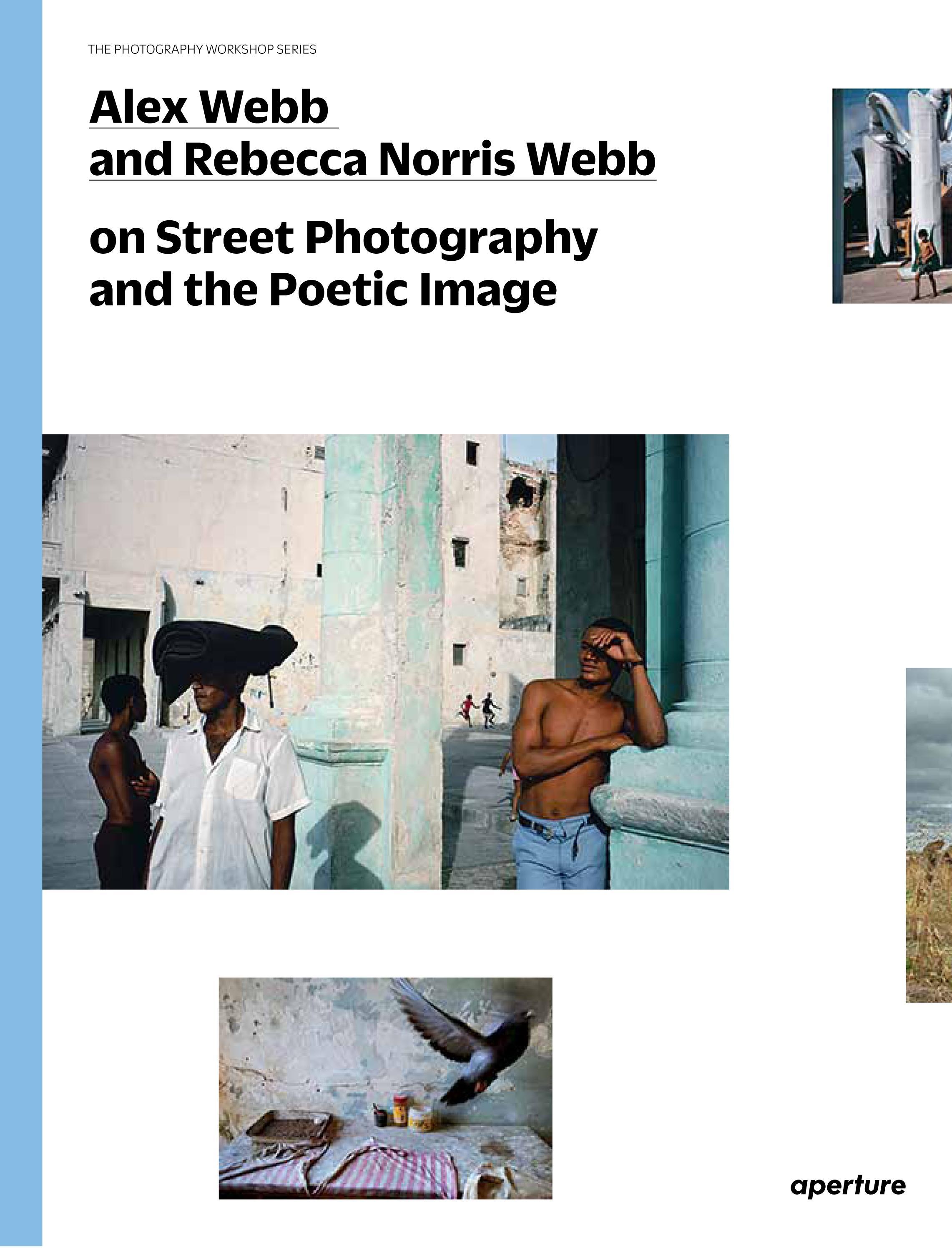 Vorderes Coverbild Alex Webb and Rebecca Norris Webb on Street Photography and the Poetic Image