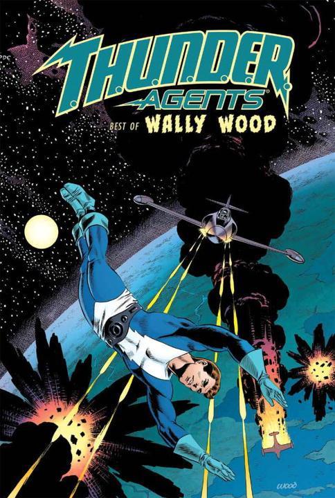 Vorderes Coverbild T.H.U.N.D.E.R. Agents The Best Of Wally Wood