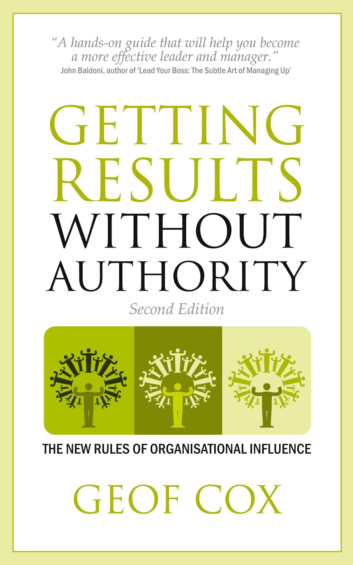 Vorderes Coverbild Getting Results Without Authority - The New Rules of Organisational Influence (Second Edition)
