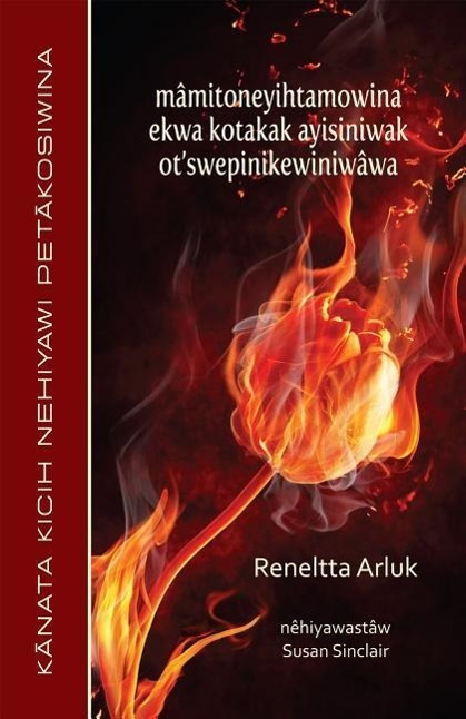 Vorderes Coverbild Mâmitoneyihtamowina Ekwa Kotakak Ayisiniwak Ot'swepinikewiniwâwa (Cree Edition)
