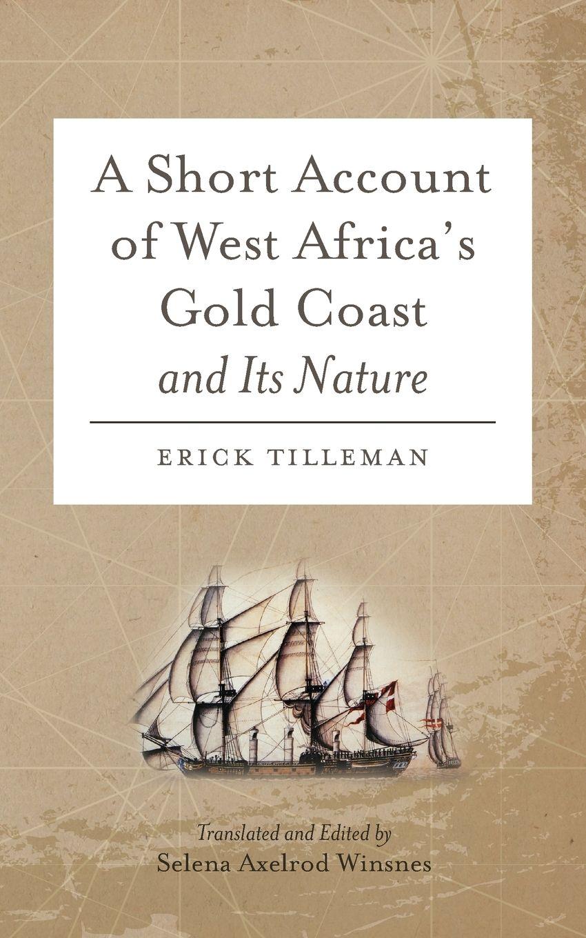 Vorderes Coverbild A Short Account of West Africa's Gold Coast and Its Nature