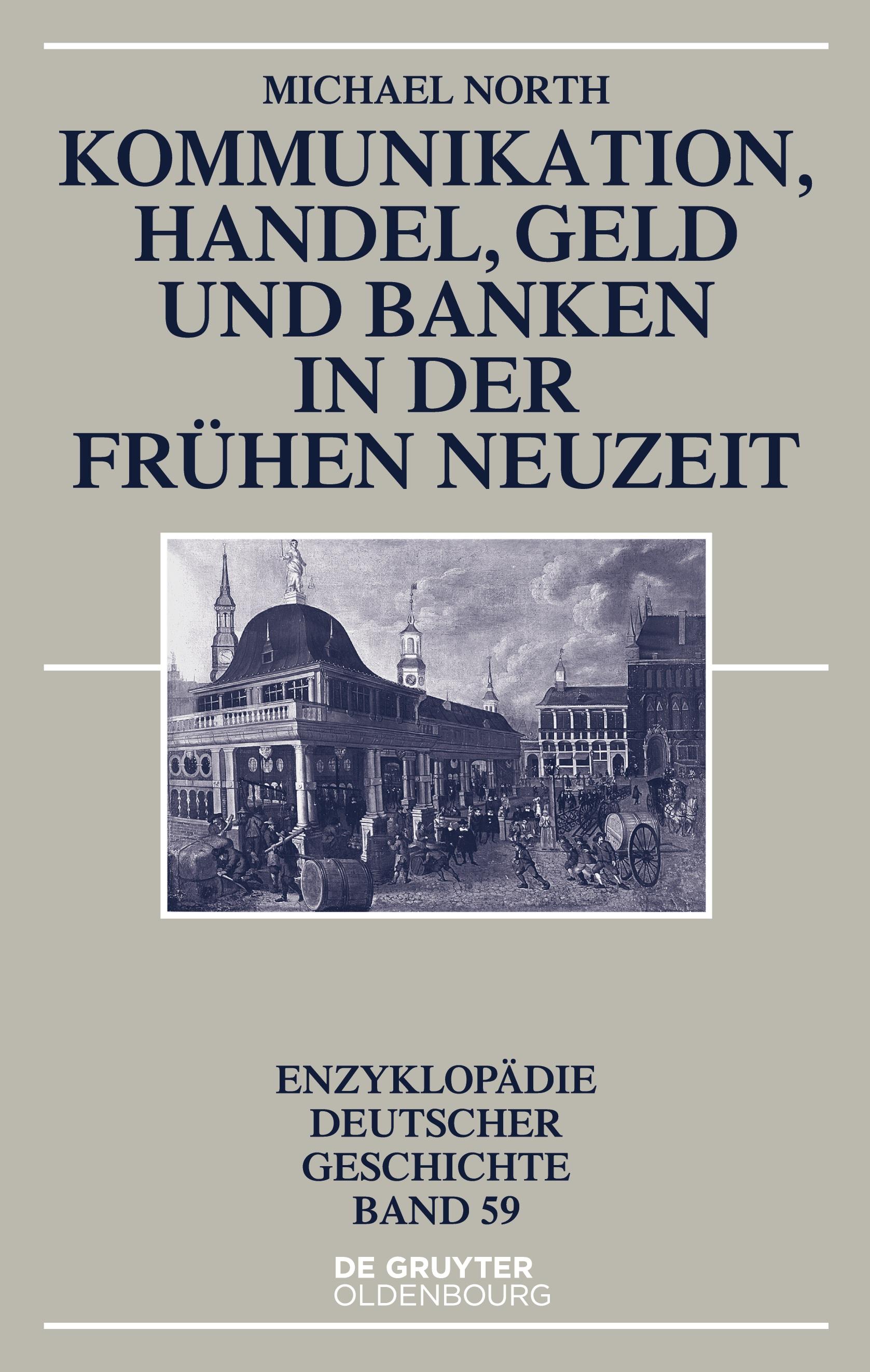 Vorderes Coverbild Kommunikation, Handel, Geld und Banken in der Frühen Neuzeit