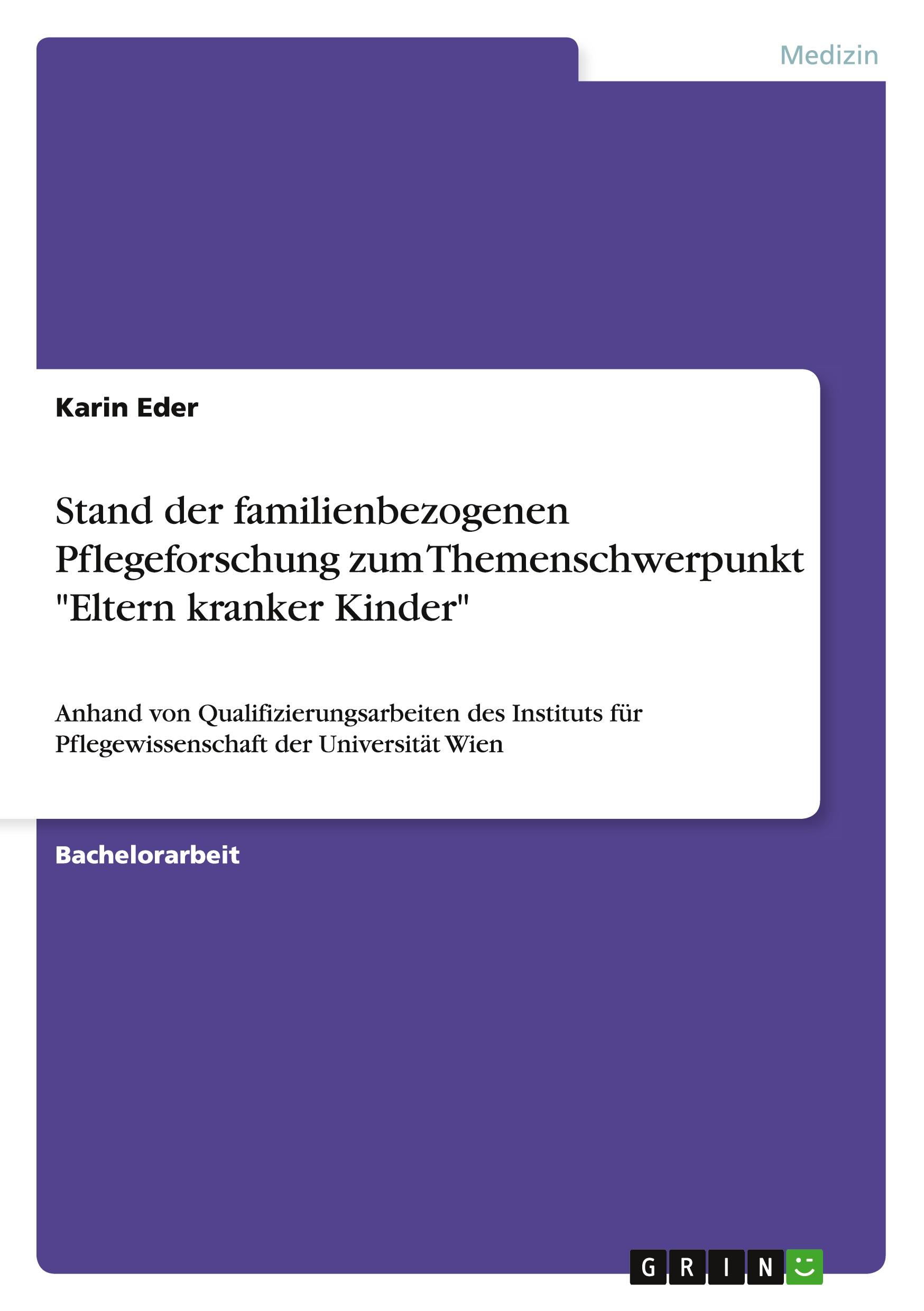 Vorderes Coverbild Stand der familienbezogenen Pflegeforschung zum Themenschwerpunkt "Eltern kranker Kinder"