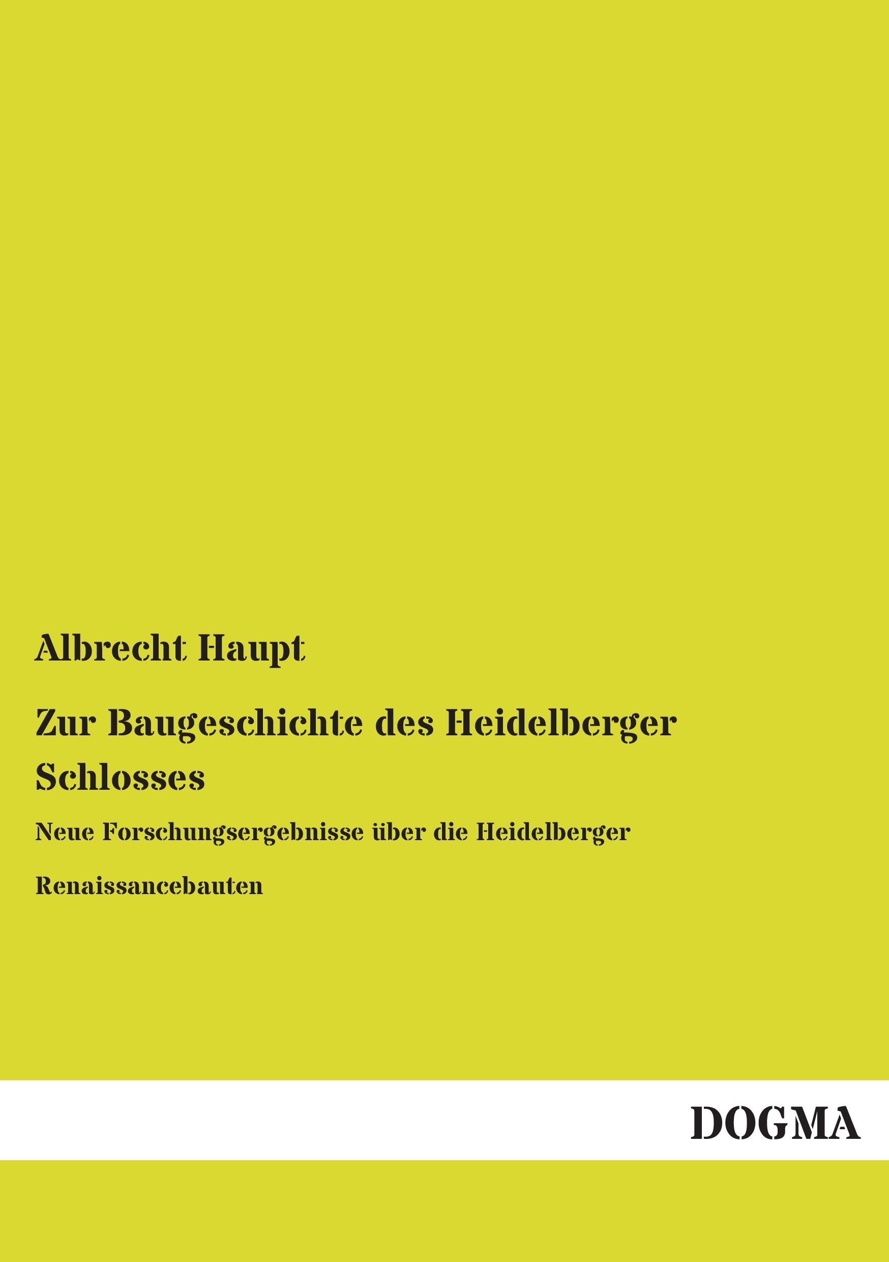 Vorderes Coverbild Zur Baugeschichte des Heidelberger Schlosses