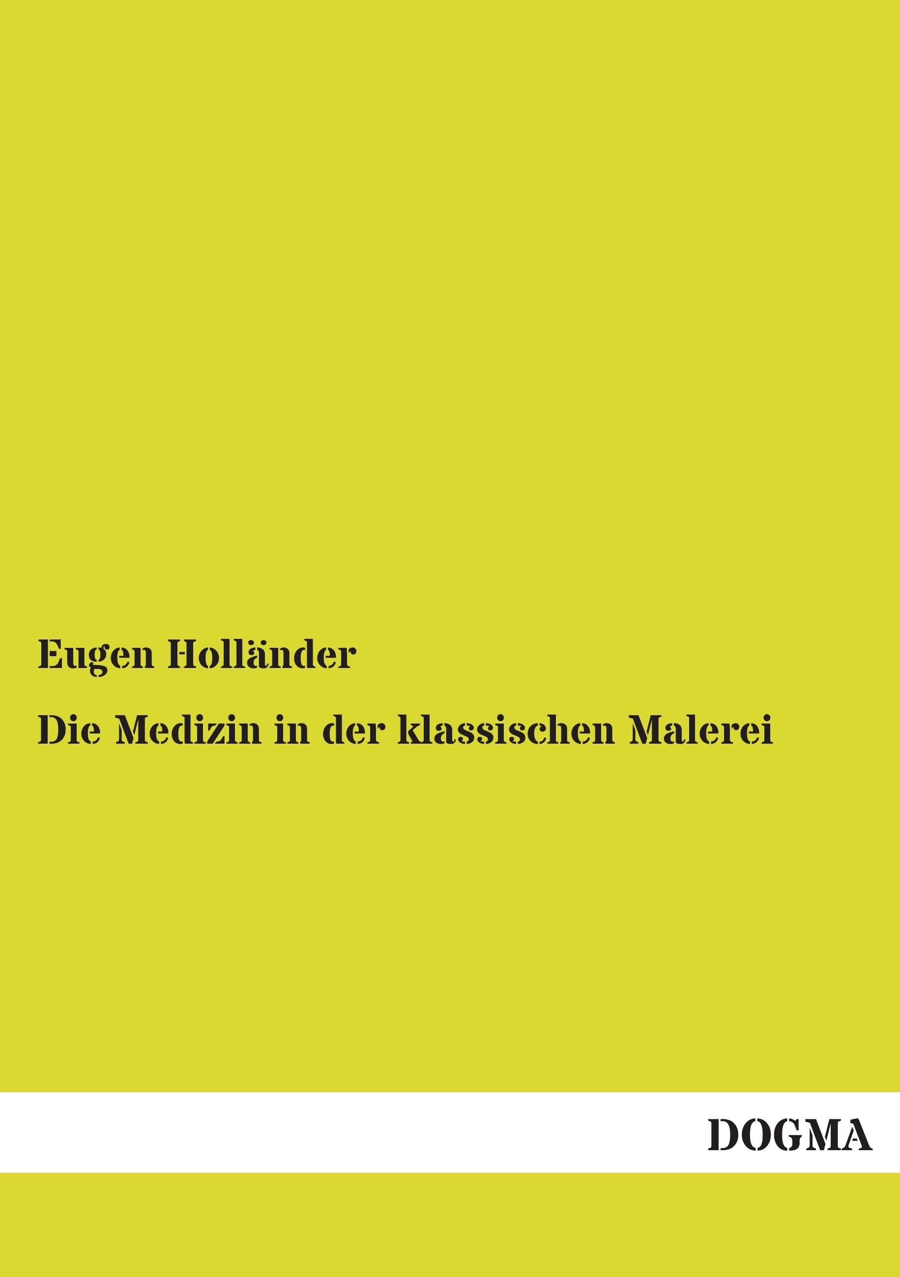 Vorderes Coverbild Die Medizin in der klassischen Malerei