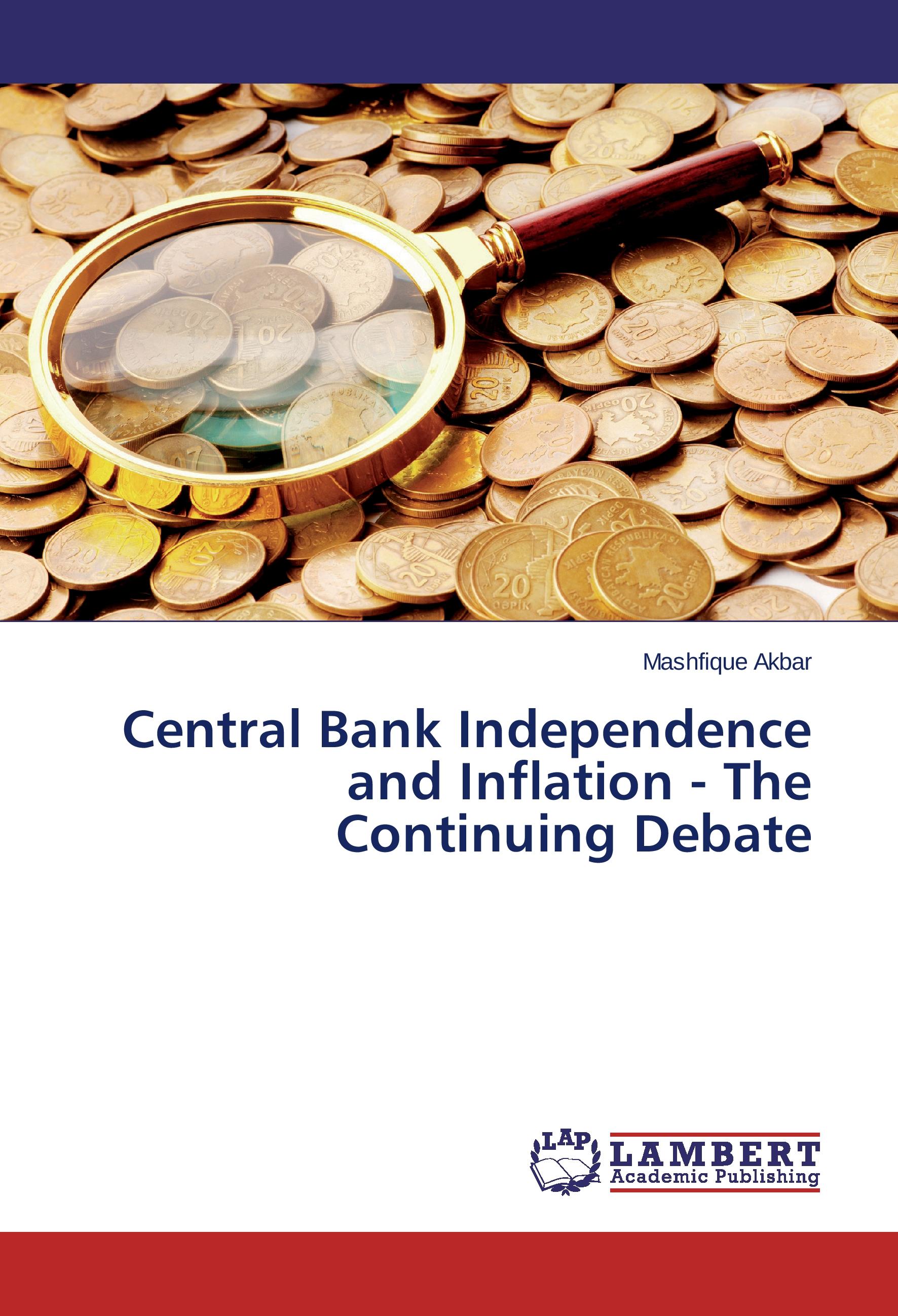 Vorderes Coverbild Central Bank Independence and Inflation - The Continuing Debate
