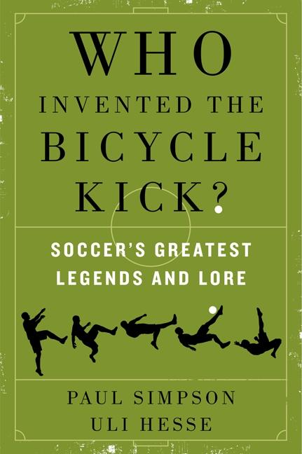 Vorderes Coverbild Who Invented the Bicycle Kick?