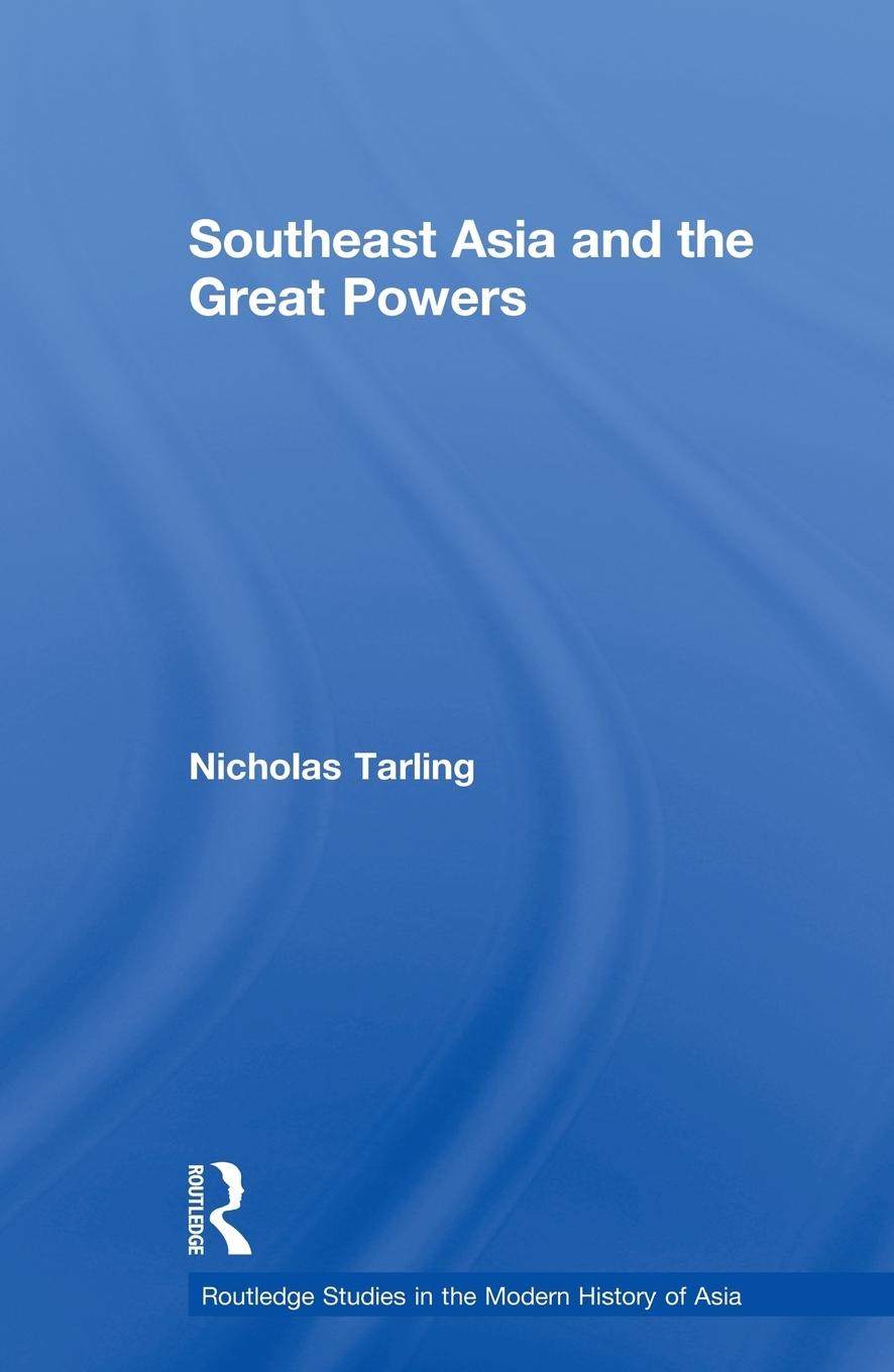 Vorderes Coverbild Southeast Asia and the Great Powers