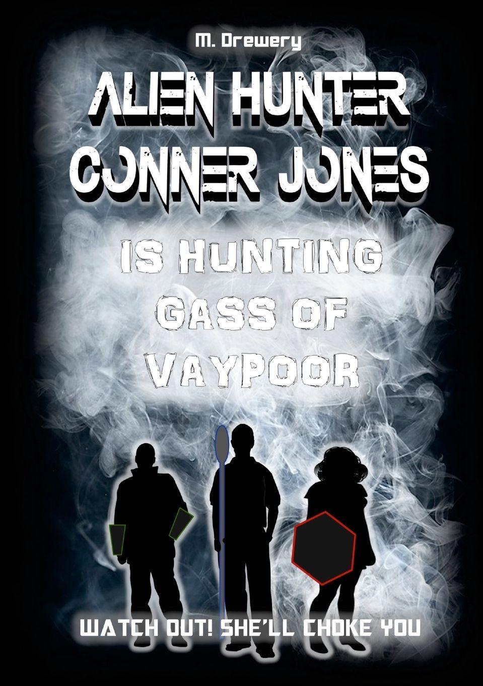 Vorderes Coverbild Alien Hunter Conner Jones - Gass of Vaypoor