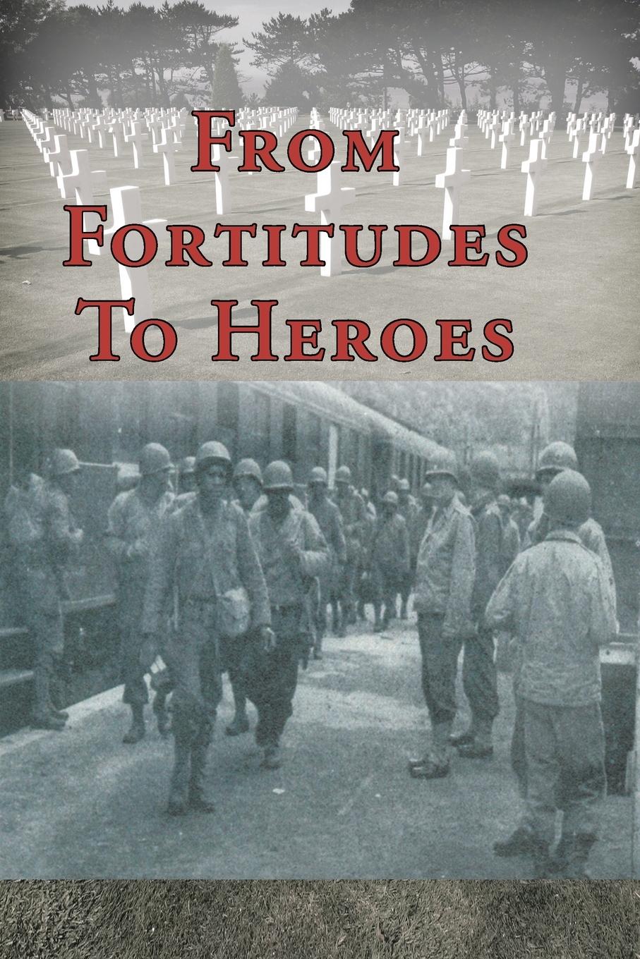 Vorderes Coverbild From Fortitudes To Heroes