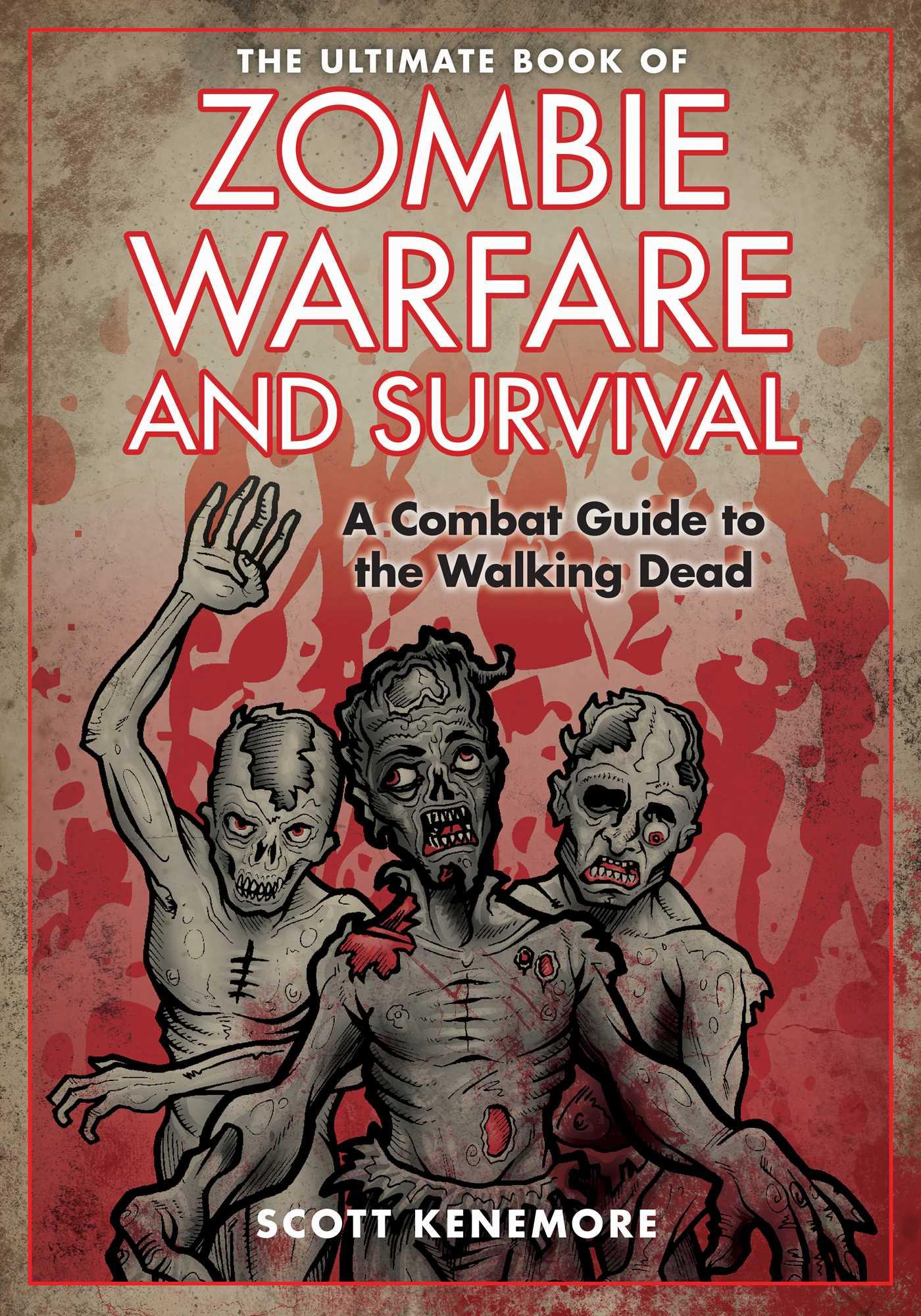 Vorderes Coverbild The Ultimate Book of Zombie Warfare and Survival
