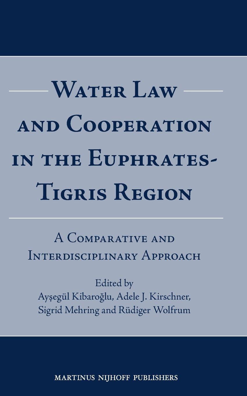 Vorderes Coverbild Water Law and Cooperation in the Euphrates-Tigris Region