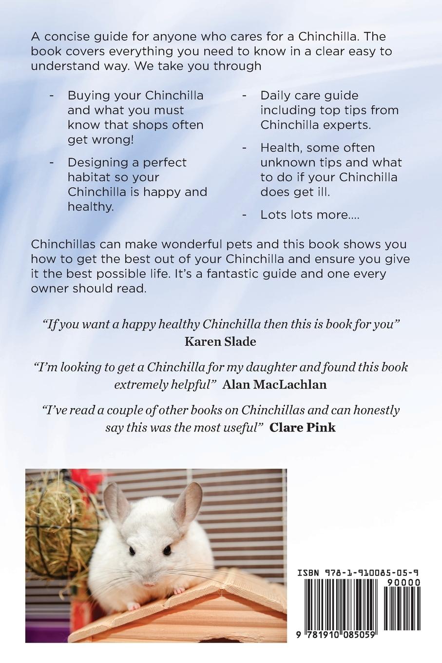 Rückseitencover Ultimate Chinchilla Care Chinchillas as Pets the Must Have Guide for Anyone Passionate about Owning a Chinchilla. Includes Health, Toys, Food, Bedding