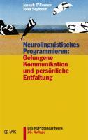Vorderes Coverbild Neurolinguistisches Programmieren: Gelungene Kommunikation und persönliche Entfaltung