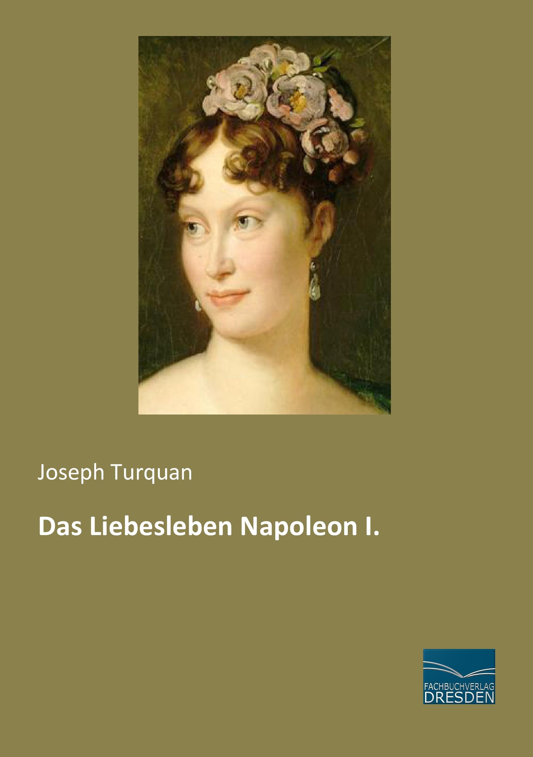 Vorderes Coverbild Das Liebesleben Napoleon I.