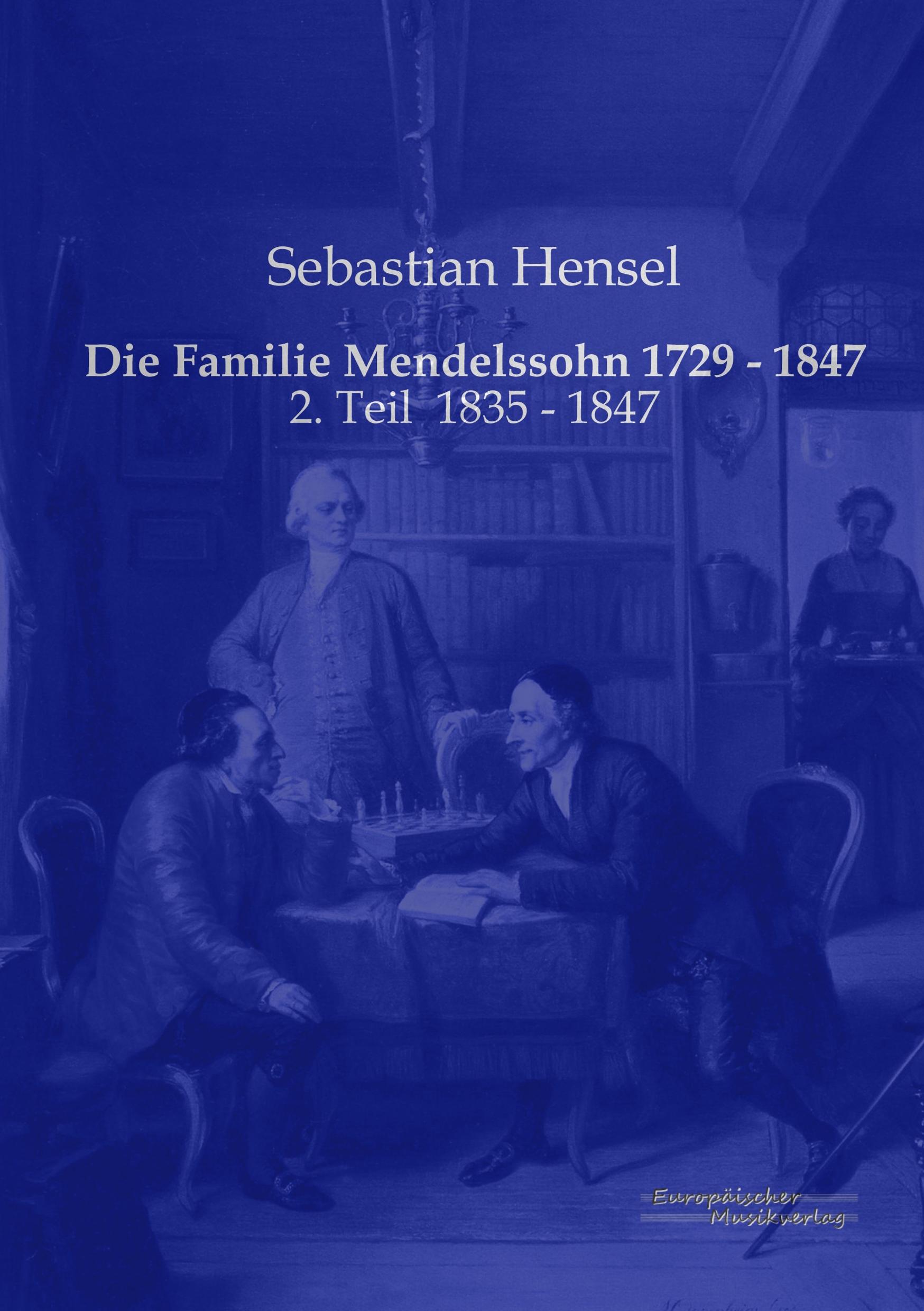 Vorderes Coverbild Die Familie Mendelssohn 1729 - 1847