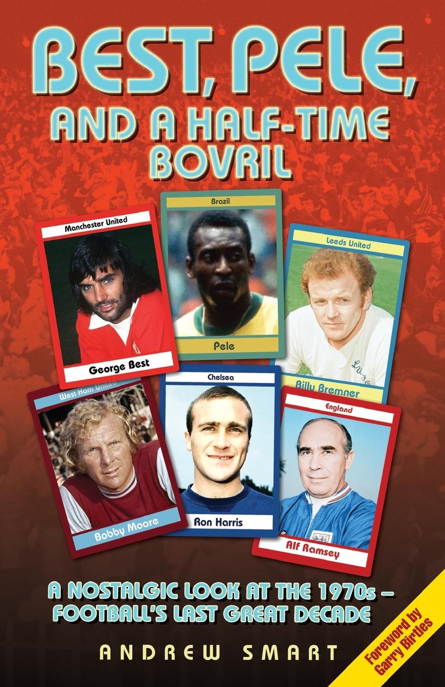 Vorderes Coverbild Best, Pele and a Half-Time Bovril