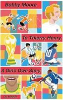 Vorderes Coverbild Bobby Moore to Thierry Henry