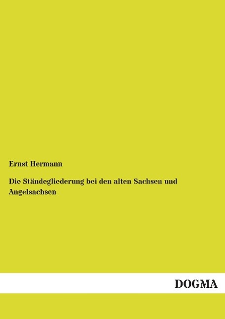 Vorderes Coverbild Die Ständegliederung bei den alten Sachsen und Angelsachsen