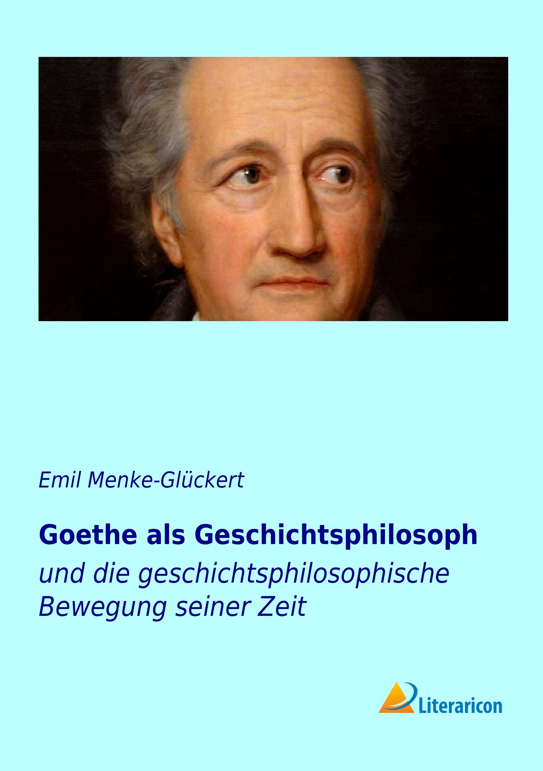 Vorderes Coverbild Goethe als Geschichtsphilosoph