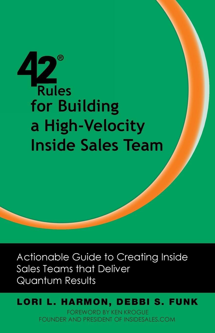 Vorderes Coverbild 42 Rules for Building a High-Velocity Inside Sales Team