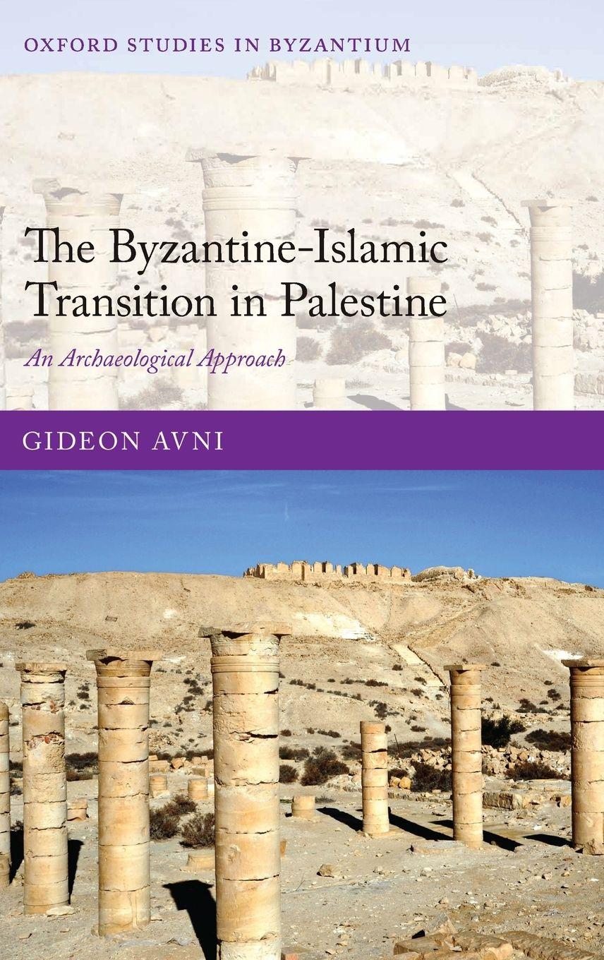 Vorderes Coverbild The Byzantine-Islamic Transition in Palestine