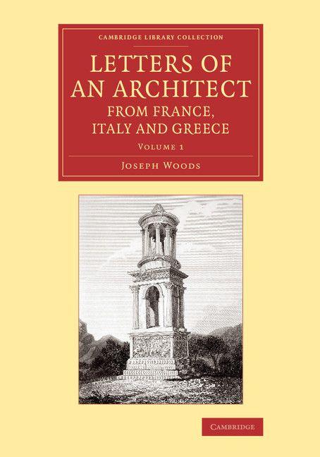 Vorderes Coverbild Letters of an Architect from France, Italy and Greece