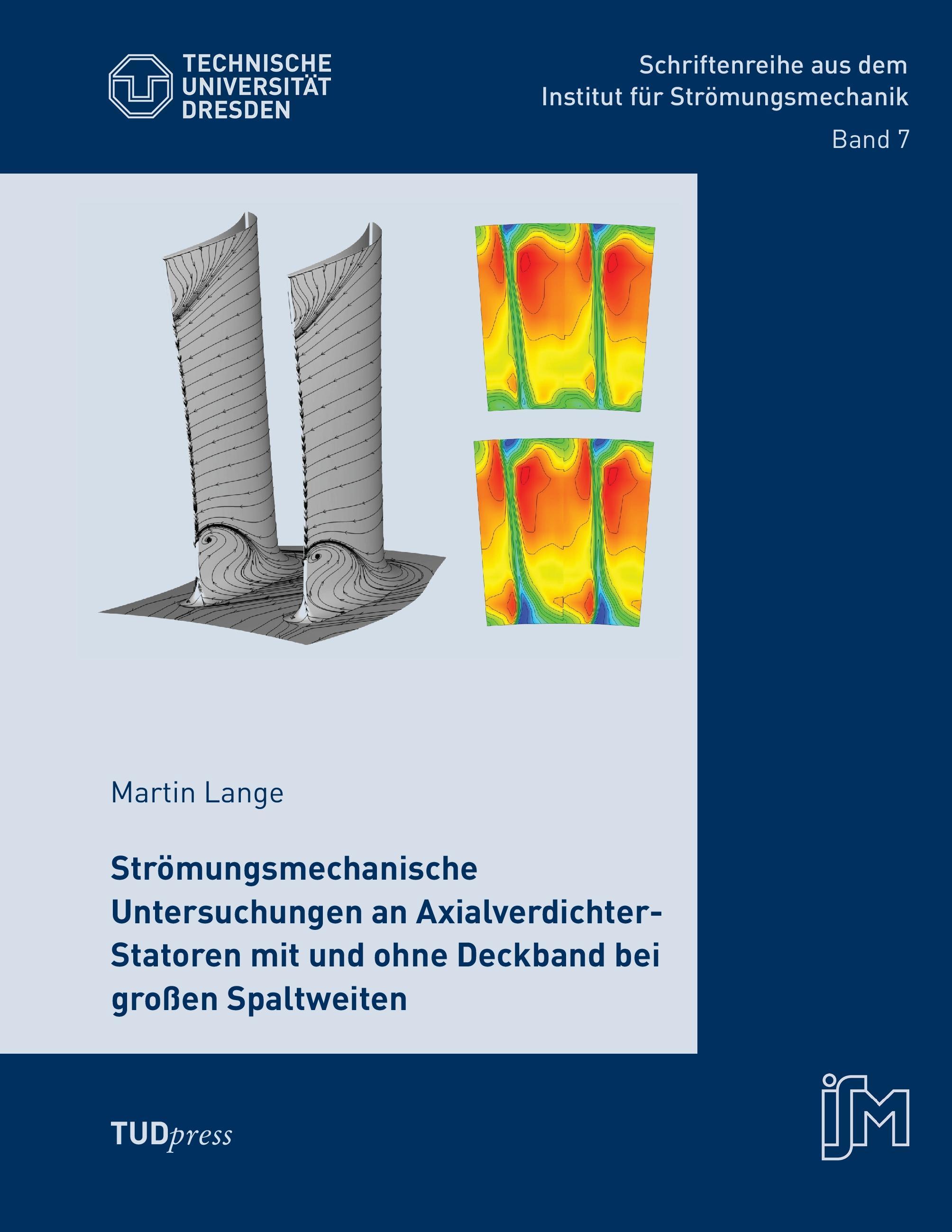 Vorderes Coverbild Strömungsmechanische Untersuchungen an Axialverdichter-Statoren mit und ohne Deckband bei großen Spaltweiten