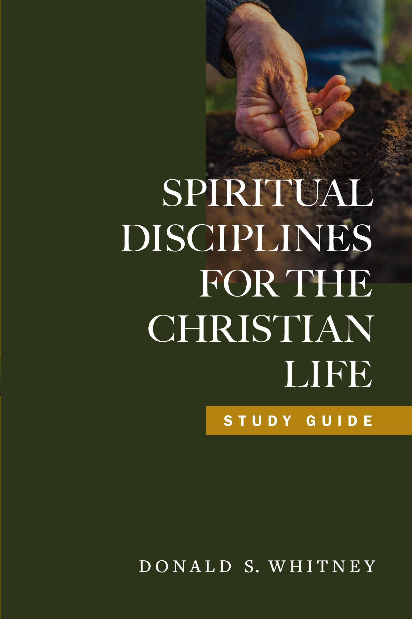 Vorderes Coverbild Spiritual Disciplines for the Christian Life (Study Guide, Revised, Updated)