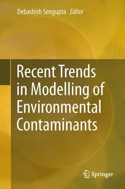Vorderes Coverbild Recent Trends in Modelling of Environmental Contaminants