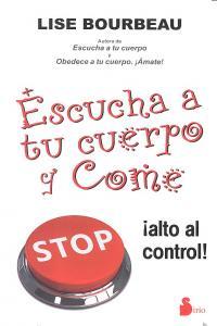 Vorderes Coverbild Escucha a Tu Cuerpo Y Come