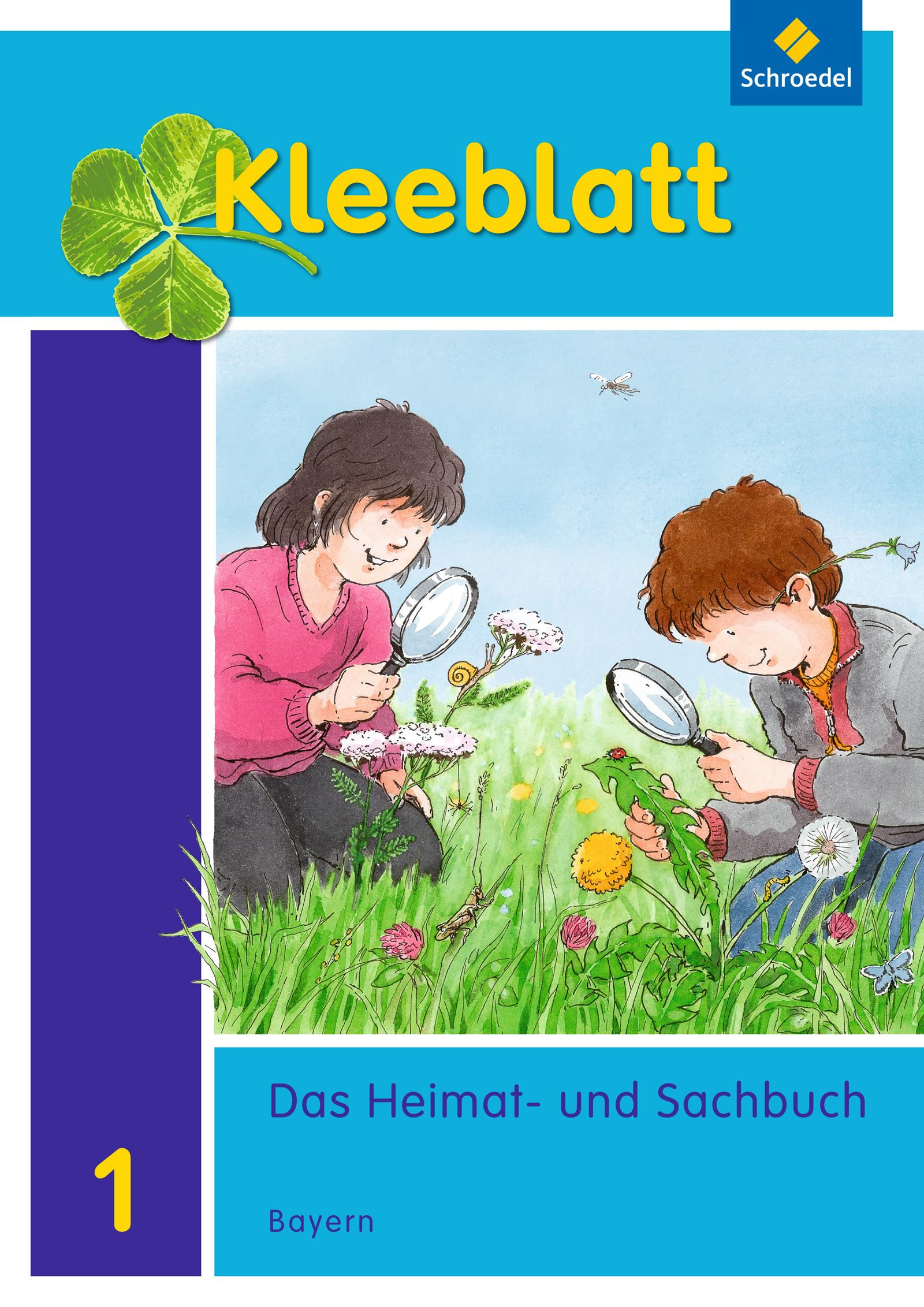 Vorderes Coverbild Kleeblatt. Kleeblatt. Das Heimat- und Sachbuch 1. Schulbuch. Bayern