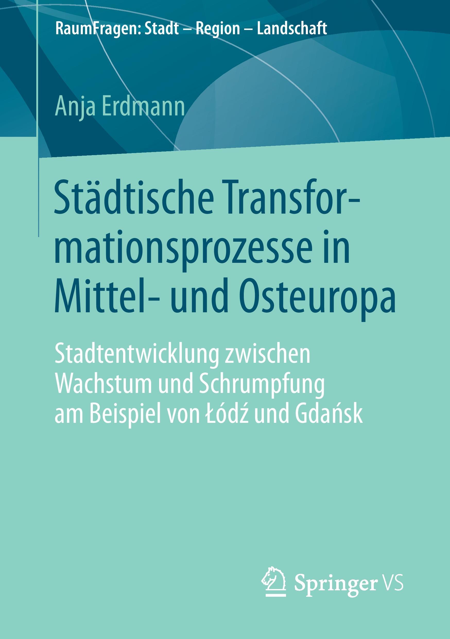 Vorderes Coverbild Städtische Transformationsprozesse in Mittel- und Osteuropa