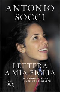 Vorderes Coverbild Lettera a mia figlia. Sull'amore e la vita nel tempo del dolore