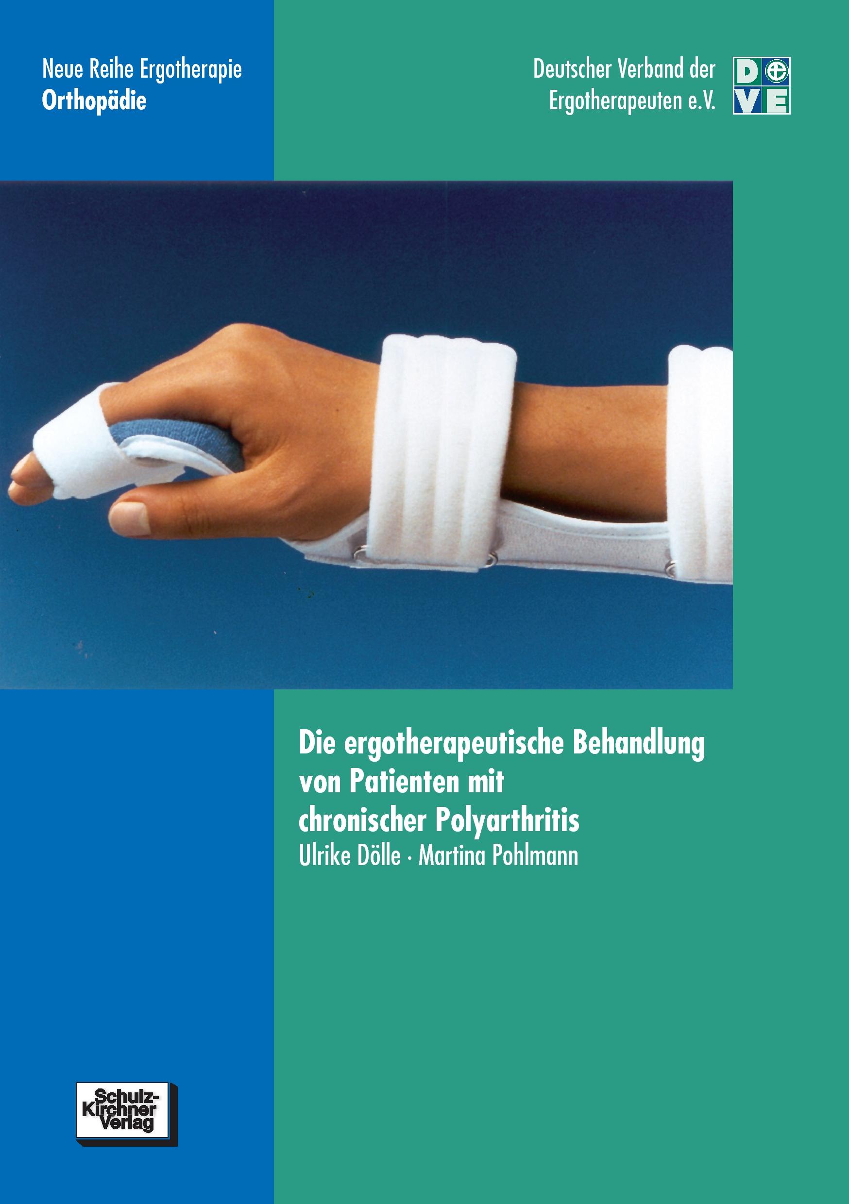 Vorderes Coverbild Die ergotherapeutische Behandlung von Patienten mit chronischer Polyarthritis