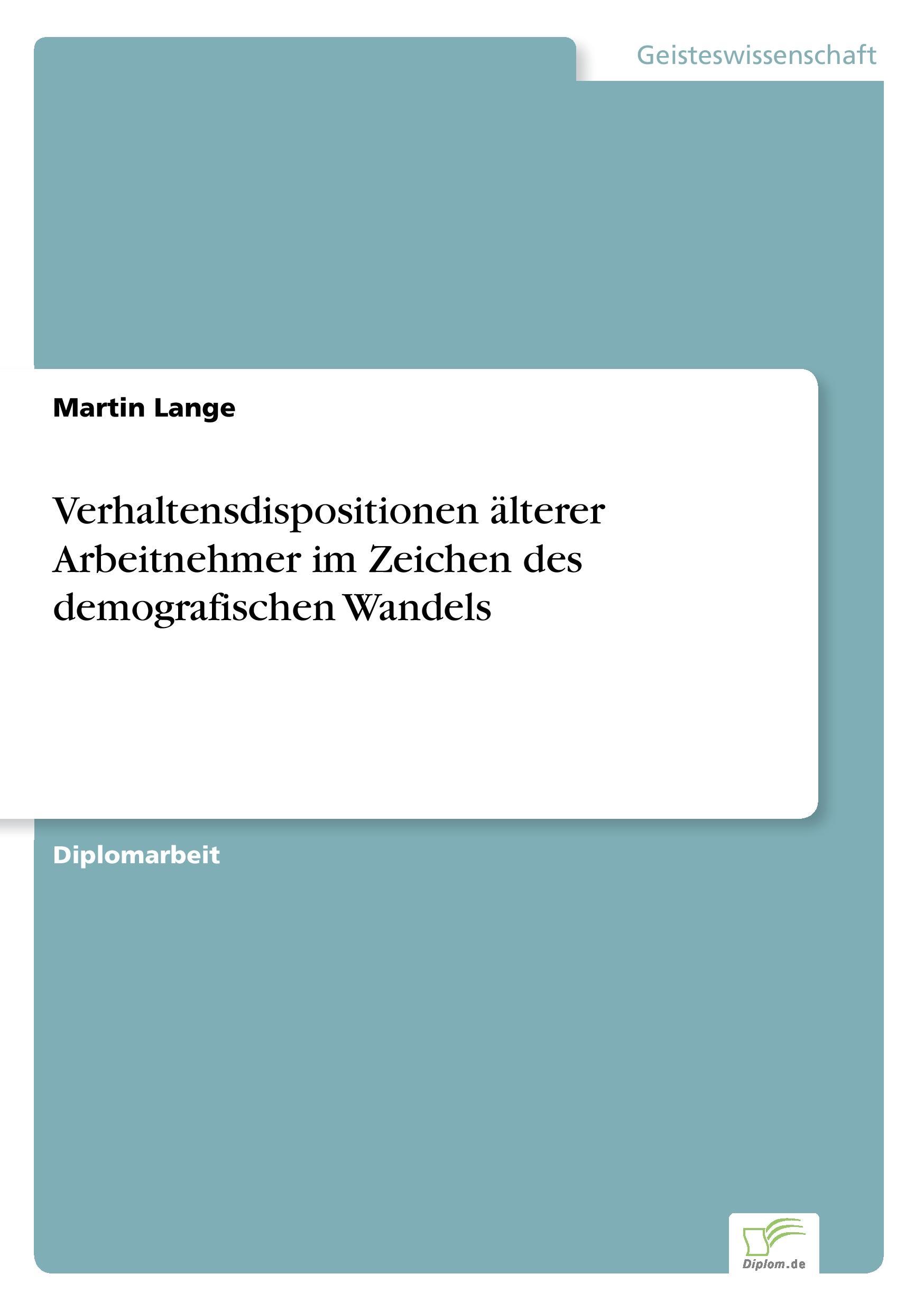 Vorderes Coverbild Verhaltensdispositionen älterer Arbeitnehmer im Zeichen des demografischen Wandels