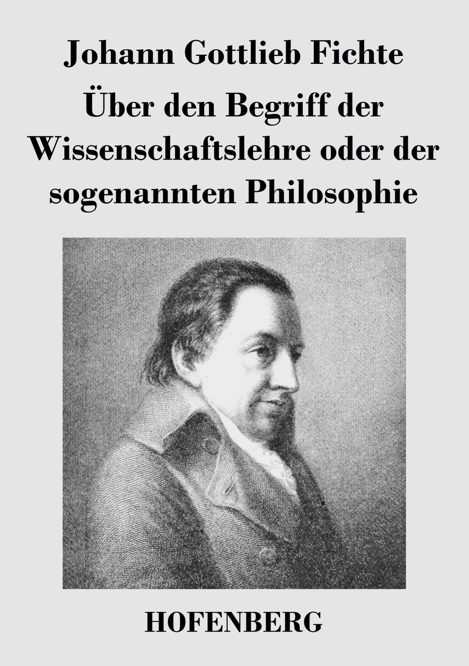 Vorderes Coverbild Über den Begriff der Wissenschaftslehre oder der sogenannten Philosophie