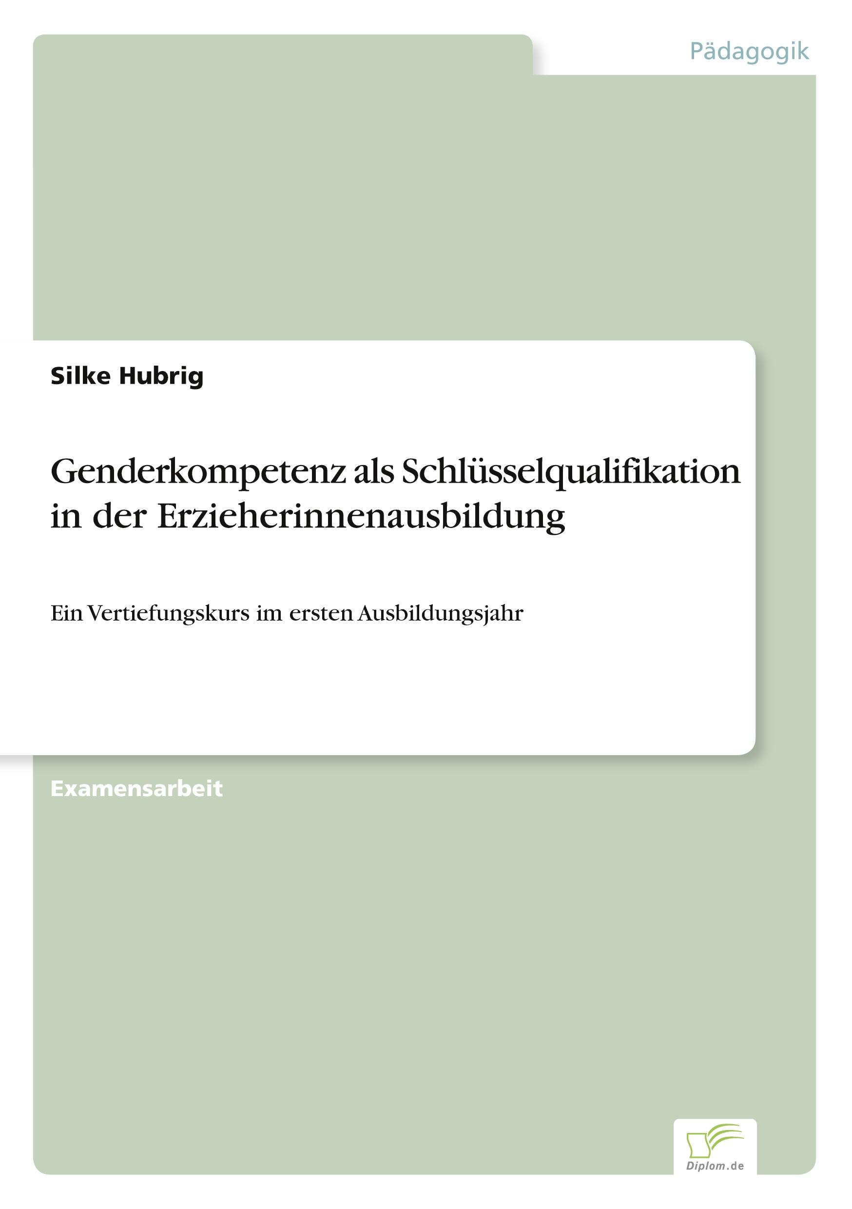 Vorderes Coverbild Genderkompetenz als Schlüsselqualifikation in der Erzieherinnenausbildung