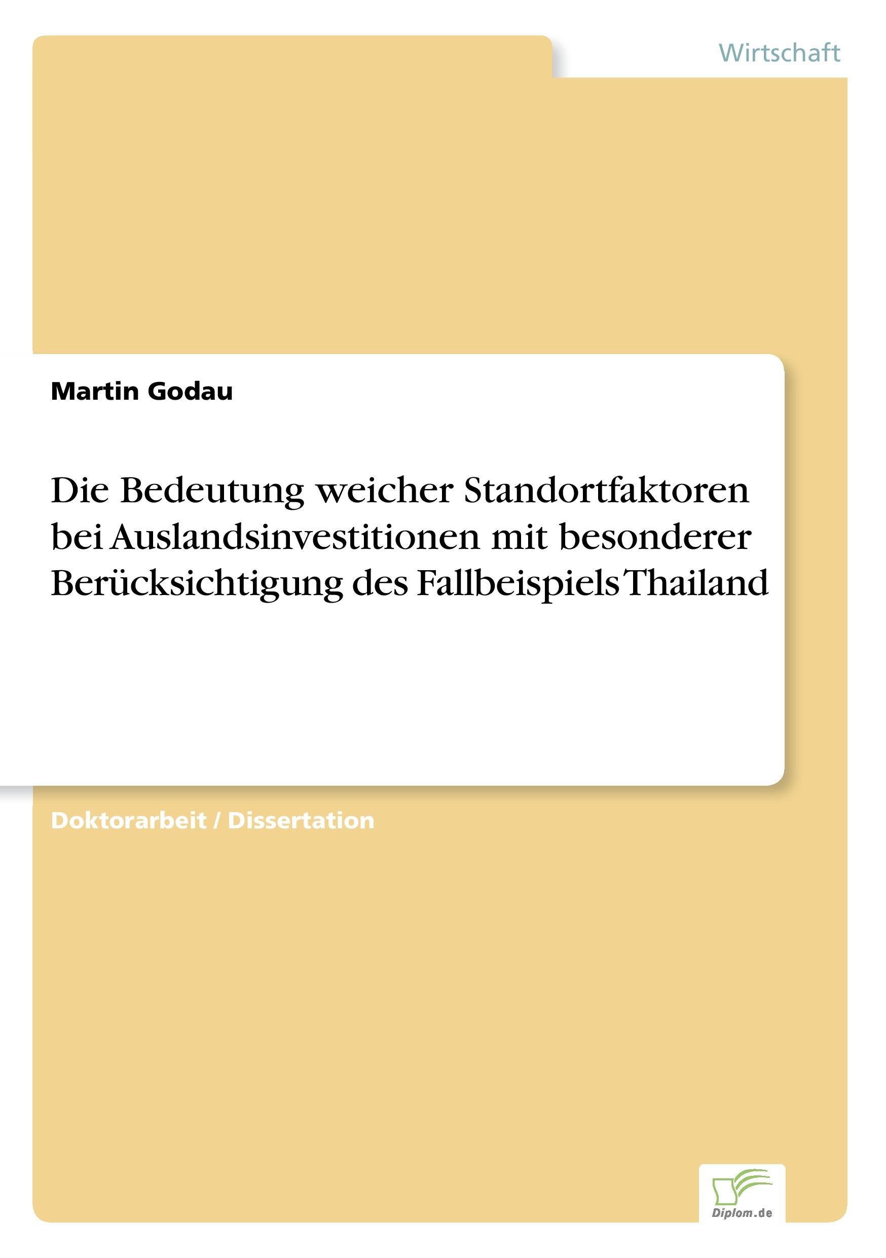 Vorderes Coverbild Die Bedeutung weicher Standortfaktoren bei Auslandsinvestitionen mit besonderer Berücksichtigung des Fallbeispiels Thailand