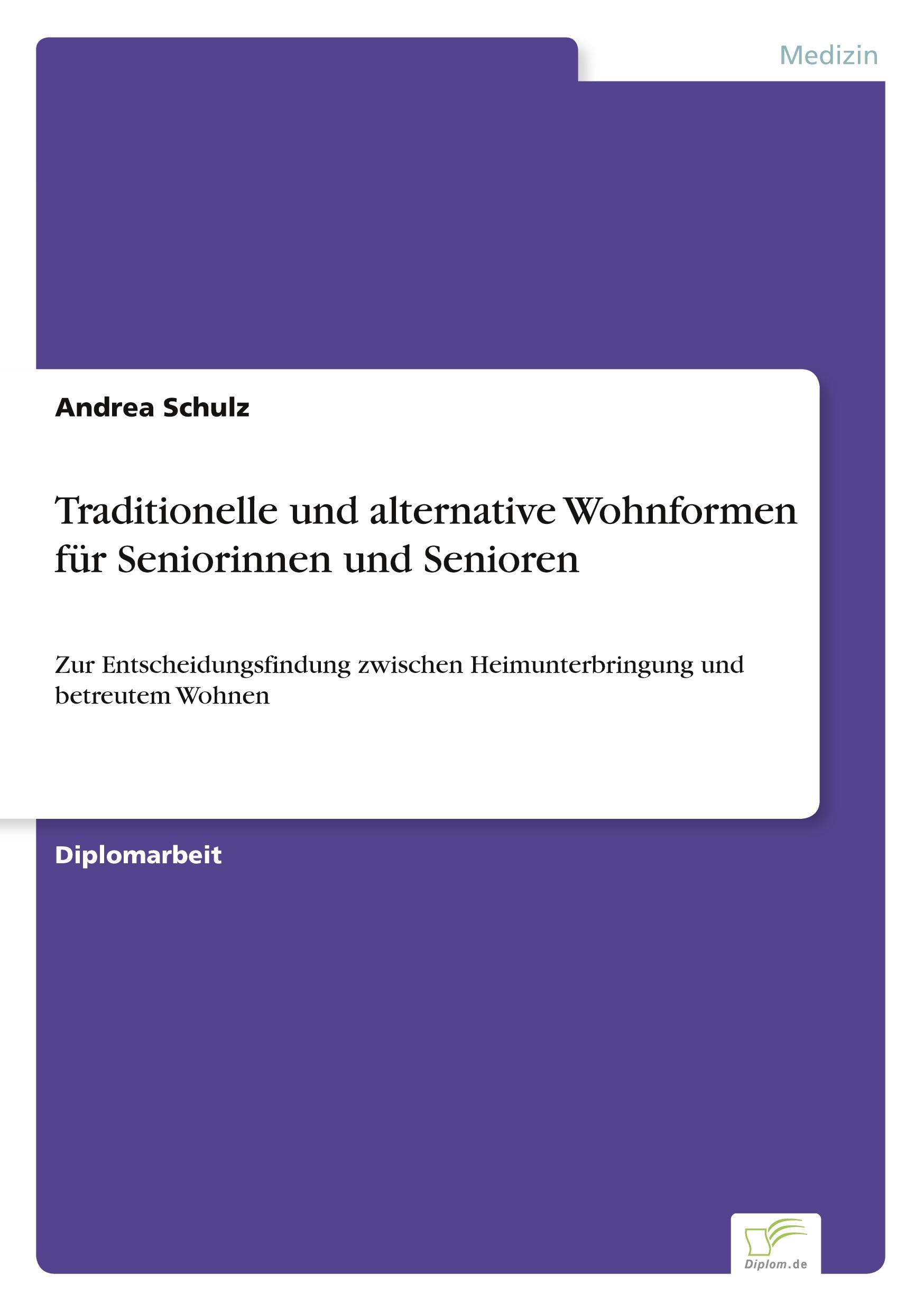 Vorderes Coverbild Traditionelle und alternative Wohnformen für Seniorinnen und Senioren