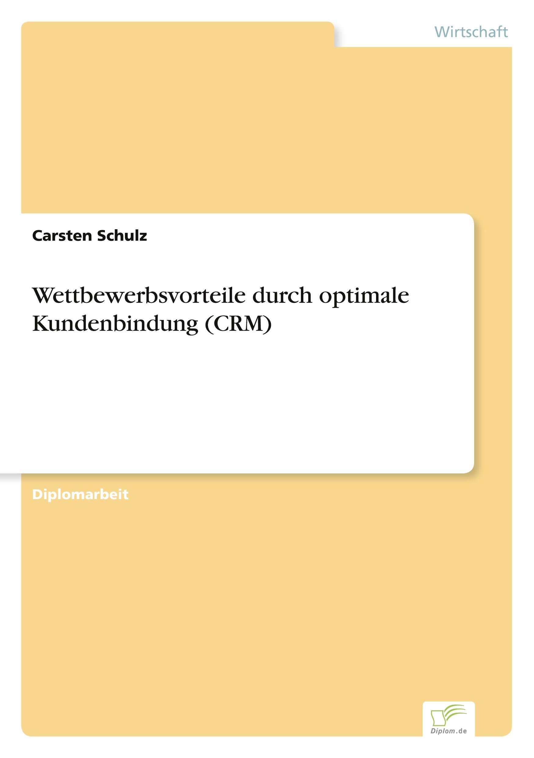 Vorderes Coverbild Wettbewerbsvorteile durch optimale Kundenbindung (CRM)