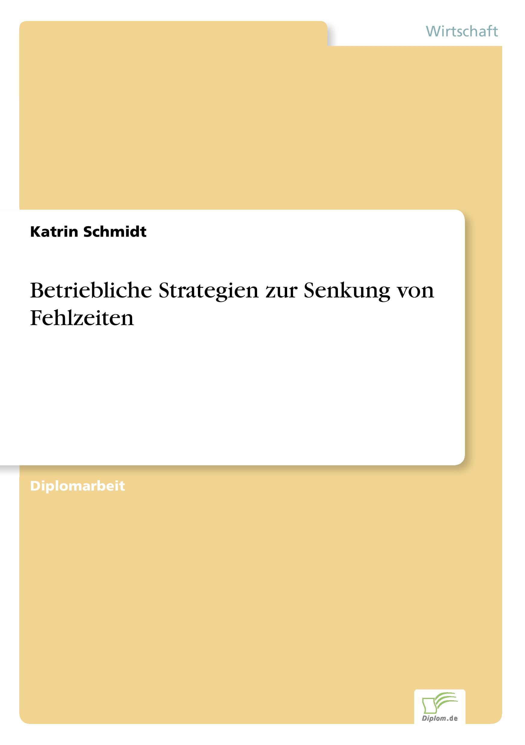 Vorderes Coverbild Betriebliche Strategien zur Senkung von Fehlzeiten