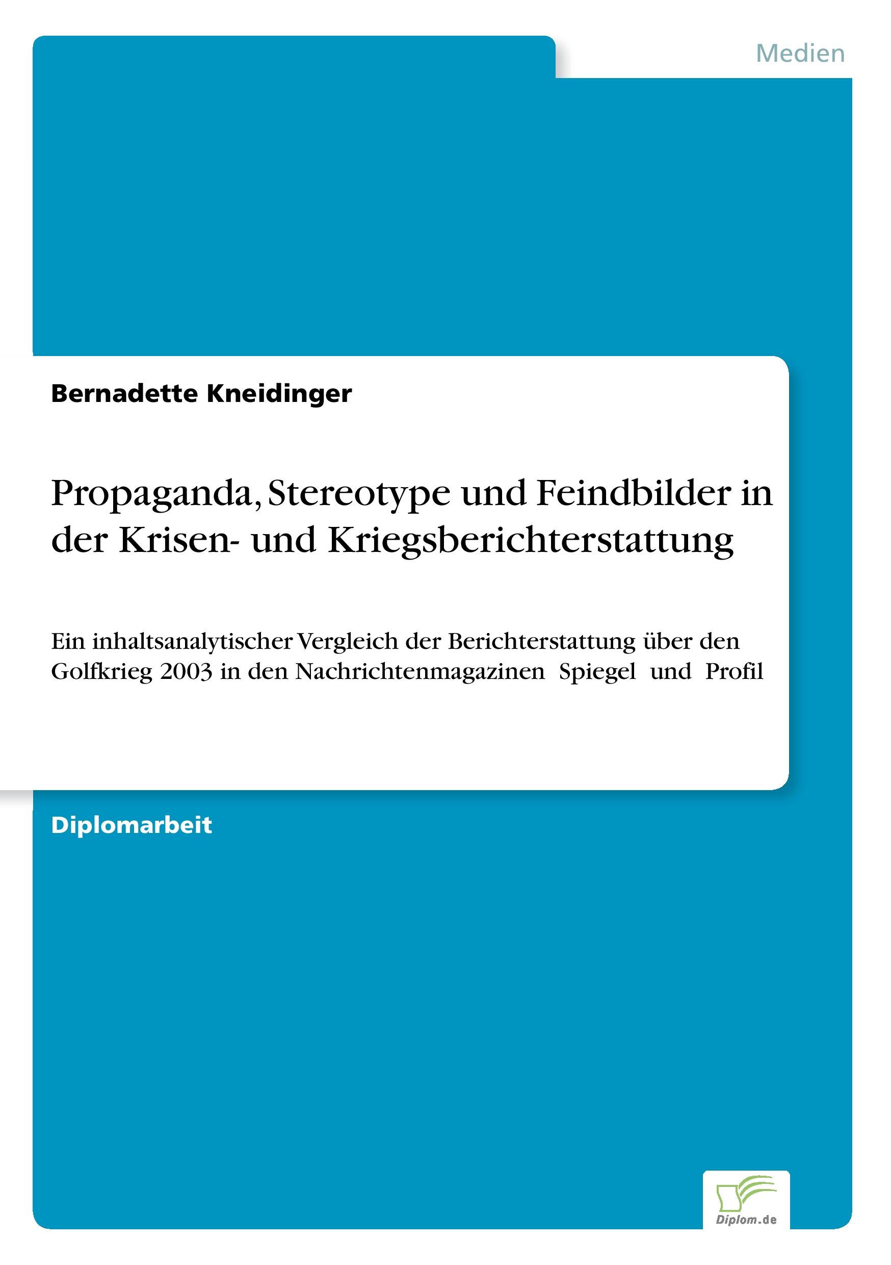 Vorderes Coverbild Propaganda, Stereotype und Feindbilder in der Krisen- und Kriegsberichterstattung