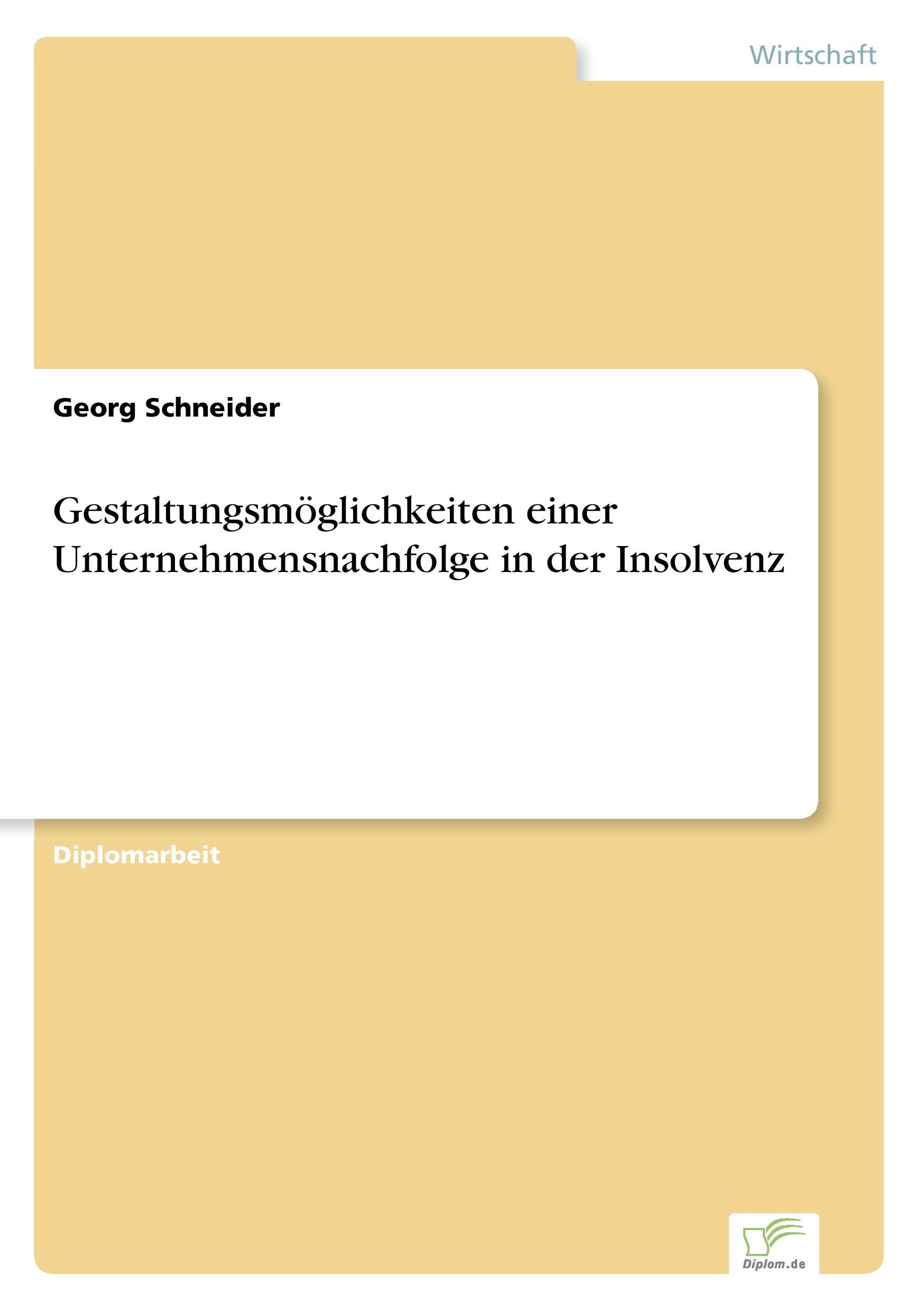 Vorderes Coverbild Gestaltungsmöglichkeiten einer Unternehmensnachfolge in der Insolvenz