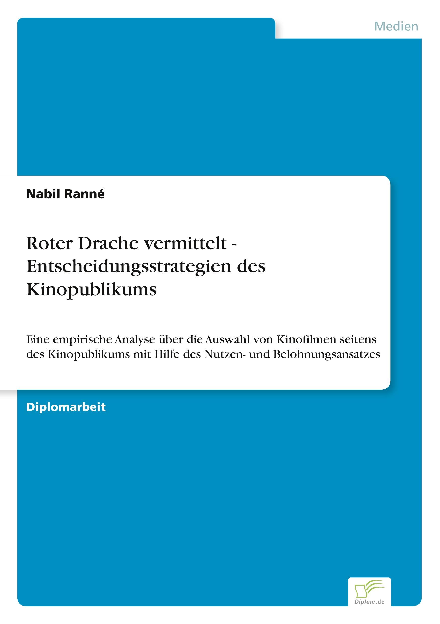 Vorderes Coverbild Roter Drache vermittelt - Entscheidungsstrategien des Kinopublikums